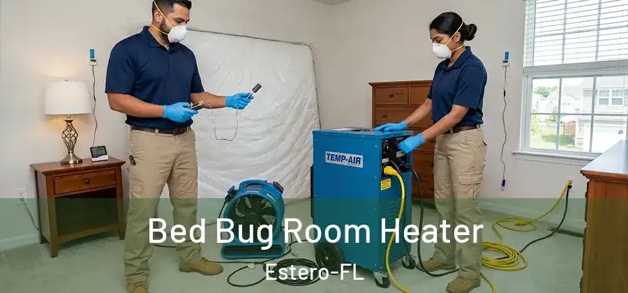  Bed Bug Room Heater Estero-FL