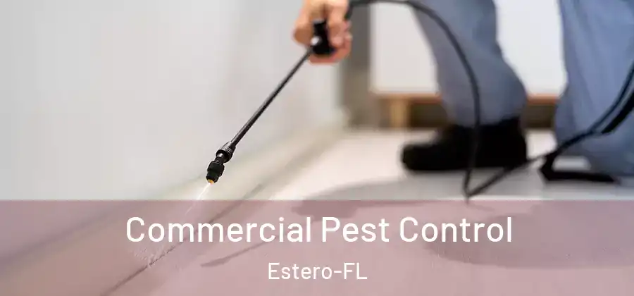  Commercial Pest Control Estero-FL