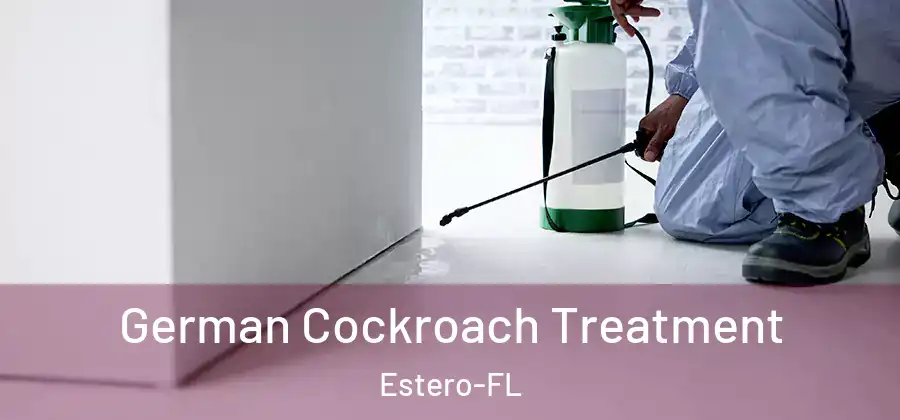 German Cockroach Treatment Estero-FL
