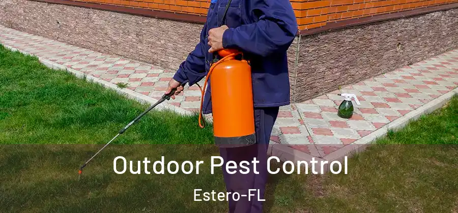  Outdoor Pest Control Estero-FL