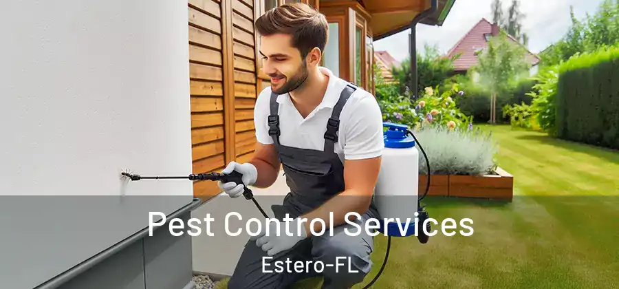 Pest Control Services Estero-FL