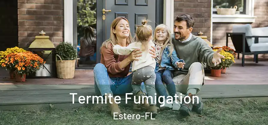 Termite Fumigation Estero-FL