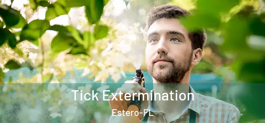 Tick Extermination Estero-FL