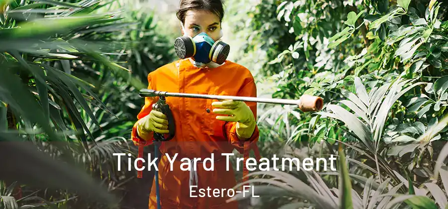  Tick Yard Treatment Estero-FL